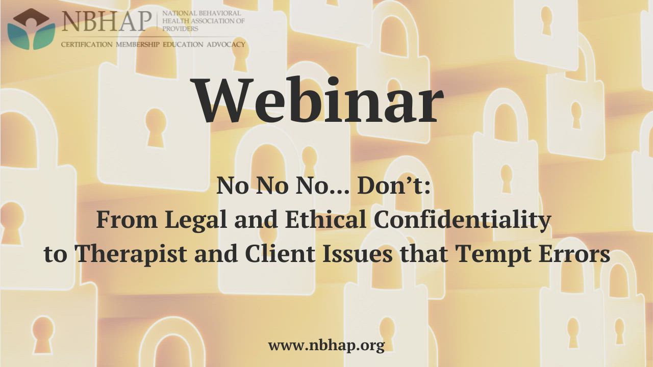 No No No... Don’t: From Legal and Ethical Confidentiality to Therapist ...